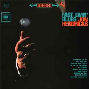 Jon Hendricks - Fast Livin' Blues FLAC
