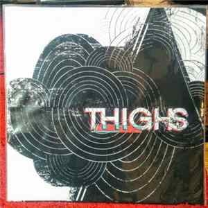 Thighs - THIGHS FLAC