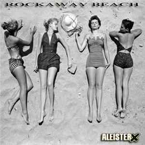 Aleister X - Rockaway Beach EP FLAC