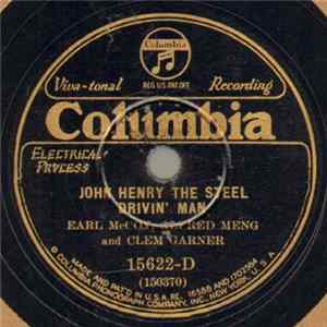 Earl McCoy , Alfred Meng And Clem Garner - John Henry The Steel Drivin' Man / Forty Per Cent FLAC