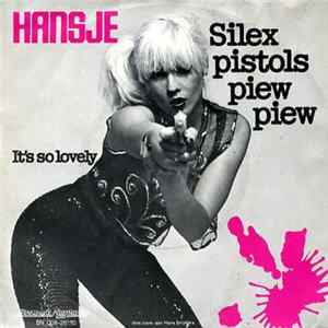 Hansje - Silex Pistols Piew Piew FLAC