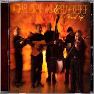 Michael Cleveland & Flamekeeper - Fired Up FLAC