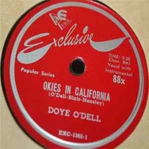 Doye O'Dell - Okies In California / She Left Me When My Dream Boat Started Leaking FLAC