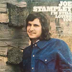Joe Stampley - I'm Still Loving You FLAC