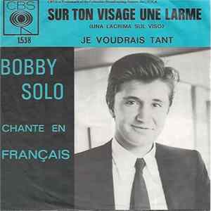 Bobby Solo - Sur Ton Visage Une Larme (Una Lacrima Sul Viso) FLAC