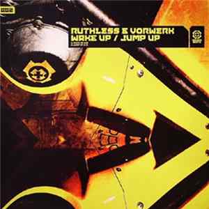 Ruthless & Vorwerk - Wake Up / Jump Up FLAC