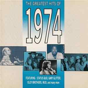 Various - The Greatest Hits Of 1974 FLAC