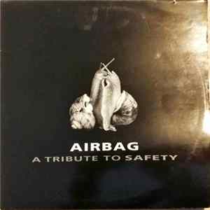 V.O.L.V.O. - Airbag - A Tribute To Safety FLAC