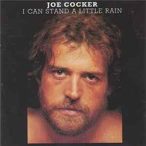 Joe Cocker - I Can Stand A Little Rain FLAC