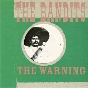 The Bandits - The Warning FLAC