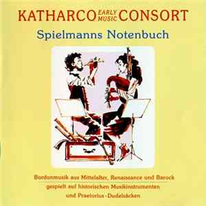Katharco Early Music Consort - Spielmanns Notenbuch FLAC
