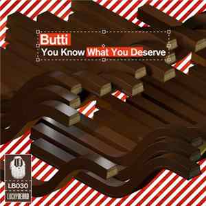 Butti - You Know What You Deserve FLAC