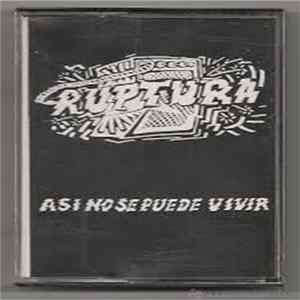Ruptura - Asi No Se Puede Vivir FLAC