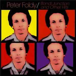 Peter Foldy - Bondi Junction And Other Hits FLAC
