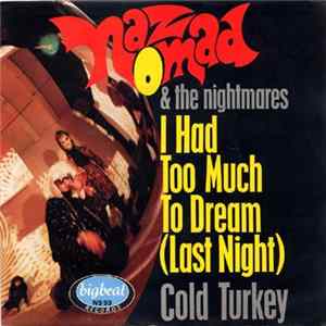 Naz Nomad And The Nightmares - I Had Too Much To Dream (Last Night) FLAC
