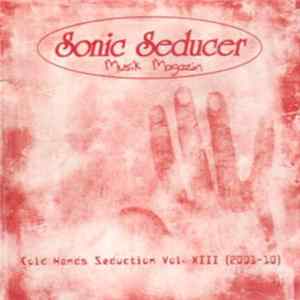 Various - Sonic Seducer Cold Hands Seduction Vol. XIII FLAC