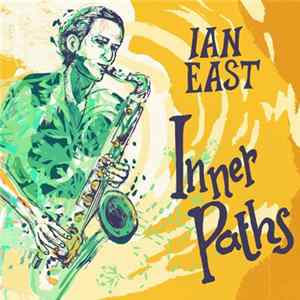 Ian East - Inner Paths FLAC
