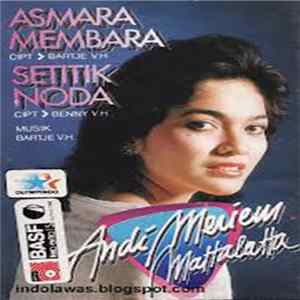 Andi Meriem Matalatta - Asmara Membara / Setitik Noda FLAC