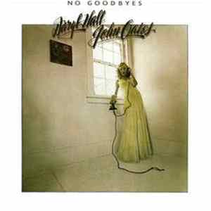 Daryl Hall & John Oates - No Goodbyes FLAC