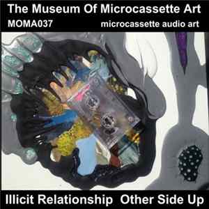 Illicit Relationship - Other Side Up FLAC