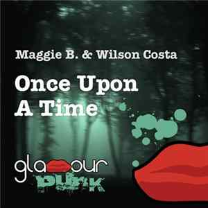 Maggie B & Wilson Costa - Once Upon A Time FLAC