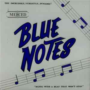 The Merced Blue Notes - Music With A Beat That Won't Stop FLAC