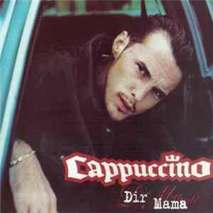 Cappuccino - Dir Mama FLAC
