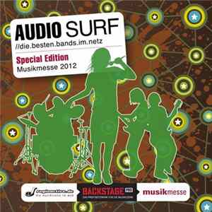 Various - AUDIO SURF //die.besten.bands.im.netz - Special Edition Musikmesse 2012 FLAC