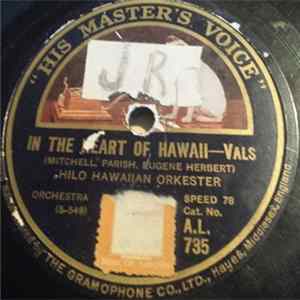 Hilo Hawaiian Orkester - In The Heart Of Hawaii / My Honolulu Dream Girl FLAC