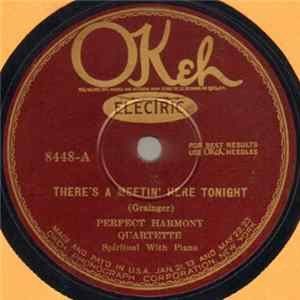 Perfect Harmony Quartette - There's A Meetin' Here Tonight / My Good Lord's Done Been Here FLAC