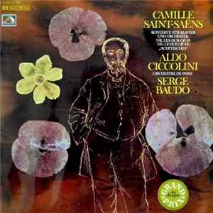 Camille Saint-Saëns - Aldo Ciccolini, Orchestre De Paris, Serge Baudo - Konzerte Für Klavier Und Orchester N°ˢ 3 Und 5 FLAC