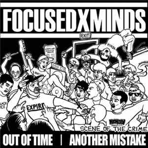 FOCUSEDxMINDS / Out Of Time / Another Mistake - Scene Of The Crime FLAC