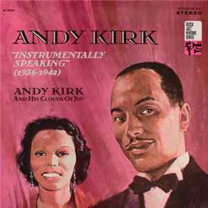 Andy Kirk And His Clouds Of Joy - Instrumentally Speaking FLAC