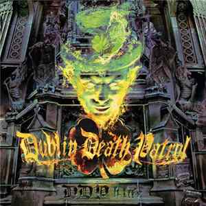 Dublin Death Patrol - DDP 4 Life FLAC