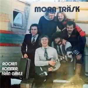 Mora Träsk - Rocken Kommer Från Gävle FLAC