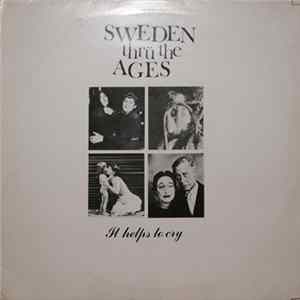 Sweden Thrü The Ages - It Helps To Cry FLAC