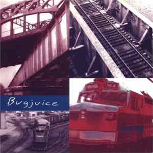 Bugjuice - Que Va FLAC