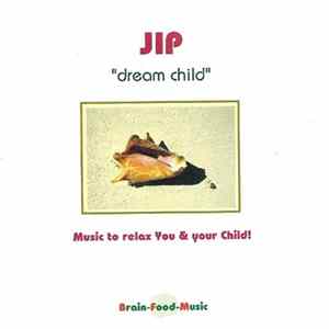 JIP - Dream Child FLAC