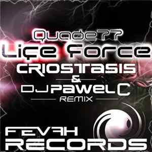 Quade77 - Life Force (Criostasis & DJ Pawel C Remix) FLAC
