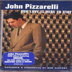 John Pizzarelli - Our Love Is Here To Stay FLAC