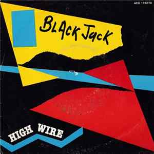 Black Jack - High Wire FLAC