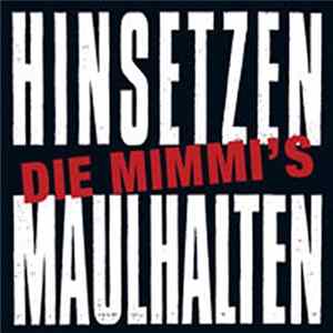 Die Mimmi's - Hinsetzen Maulhalten FLAC