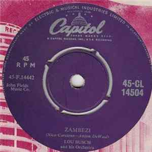 Lou Busch And His Orchestra - Zambezi / Rainbow's End FLAC