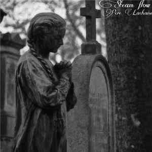 Steam Flow - Pere Lachaise FLAC