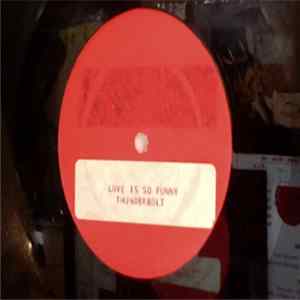 Thunderbolt - Love Is So Funny FLAC