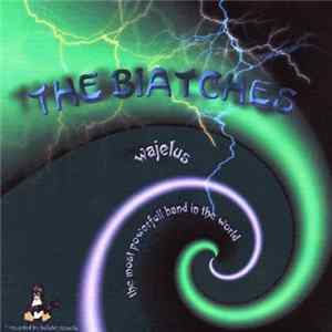 The Biatches - Wajelus FLAC