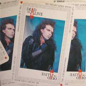 Dead Or Alive - My Heart Goes Bang (Get Me To The Doctor) (American 'WIPE OUT' Mix) FLAC