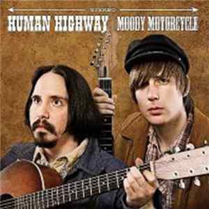 Human Highway - Moody Motorcycle FLAC