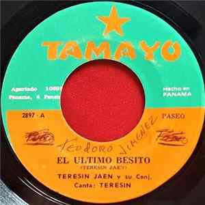Teresin Jaen Y Su Conjunto Alma Interiorana - El Ultimo Besito / Cariño Grande FLAC