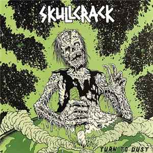 Skullcrack - Turn To Dust FLAC